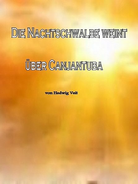 Die Nachtschwalbe weint über Canjantuba