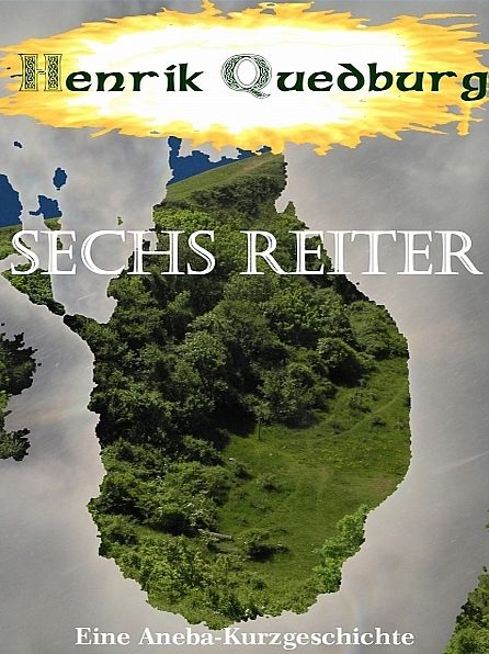 Sechs Reiter