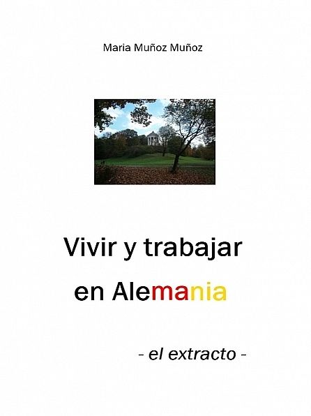Vivir y trabajar en Alemania - el extracto