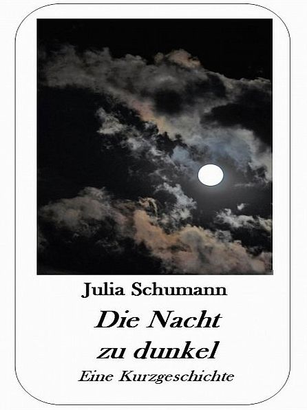 Die Nacht zu dunkel