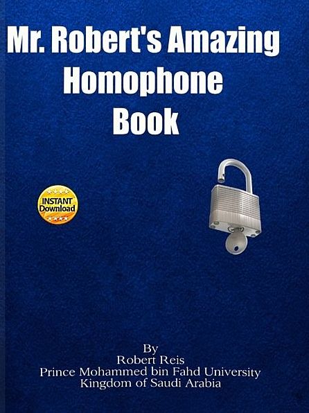 Mr. Robert's Amazing Homophone Book