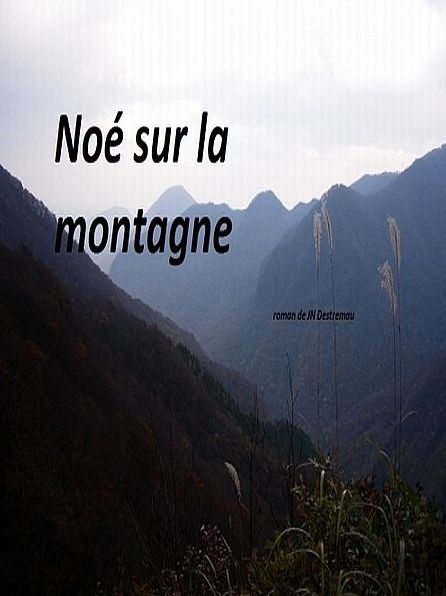 Noé sur la montagne