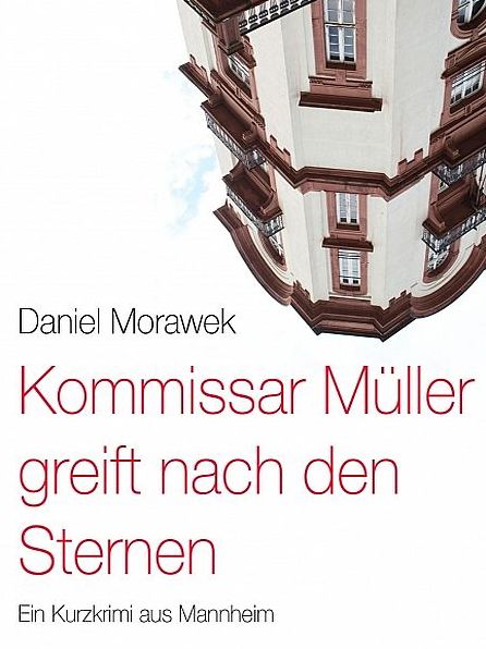 Kommissar Müller greift nach den Sternen.