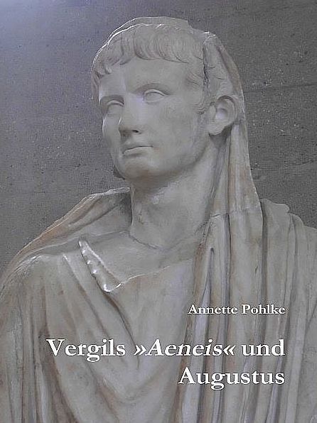 Vergils "Äneis" und Augustus
