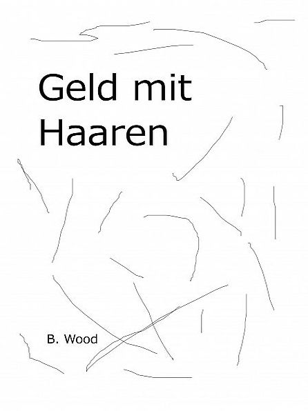 Geld mit Haaren