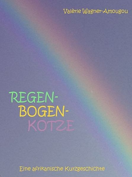 Regenbogenkotze