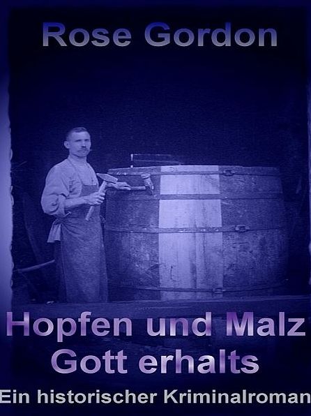 Hopfen und Malz Gott erhalts