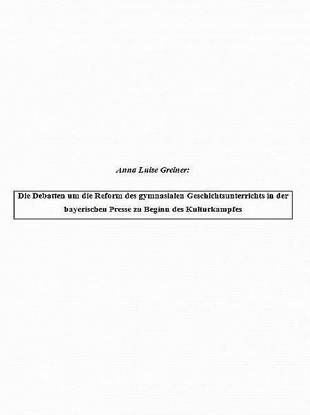 Debatten um die Reform des gymnasialen Geschichtsunterrichts