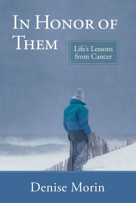 In Honor of Them: Life's Lessons from Cancer