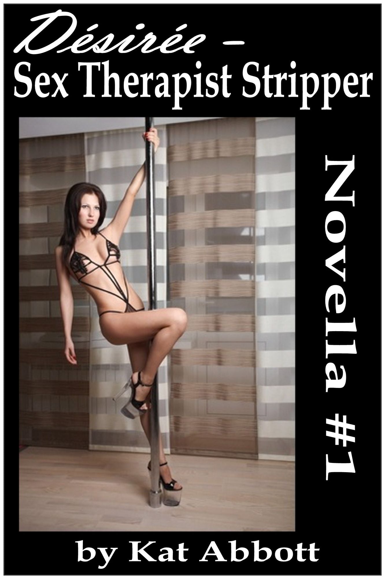 Désirée: Sex Therapist Stripper