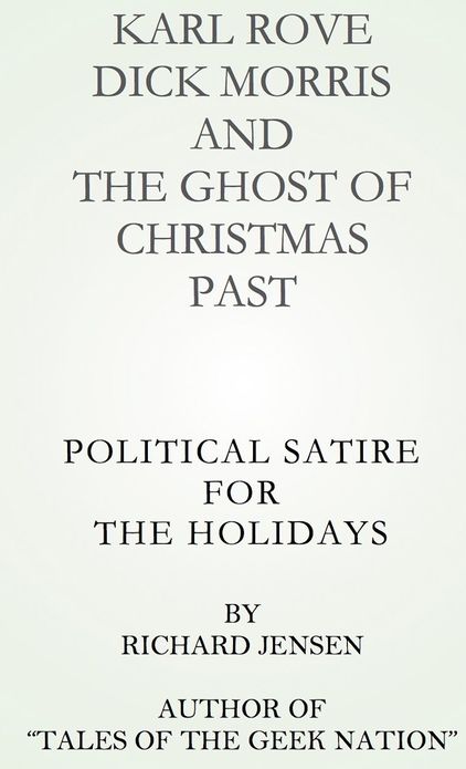 Karl Rove, Dick Morris and The Ghost of Christmas Past.