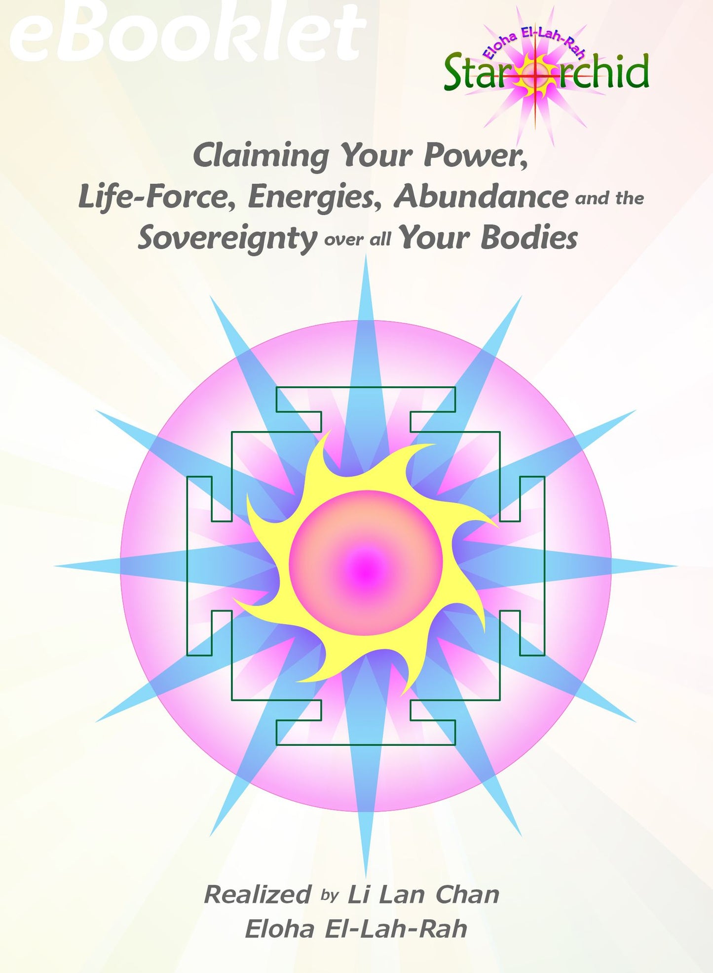 Claiming Your Power, Life-Force, Energies, Abundance and the Sovereignty over all Your Bodies