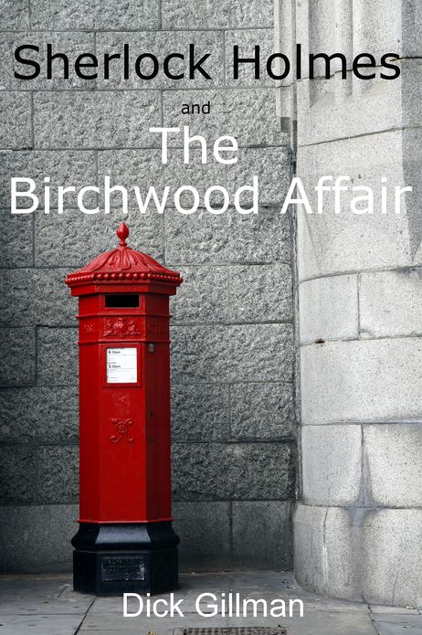 Sherlock Holmes and The Birchwood Affair