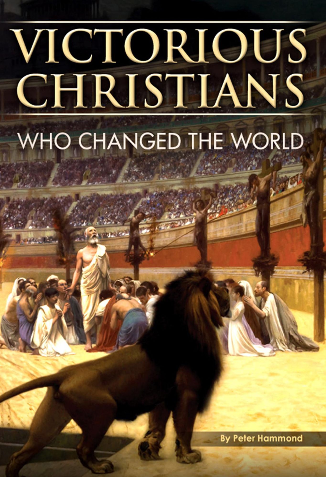 Victorious Christians: Who Changed the World