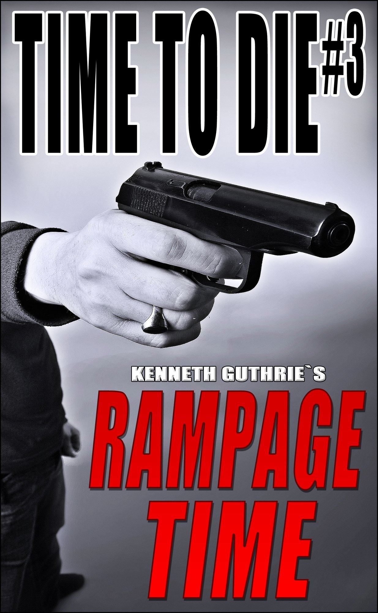 Time To Die #3: Rampage Time