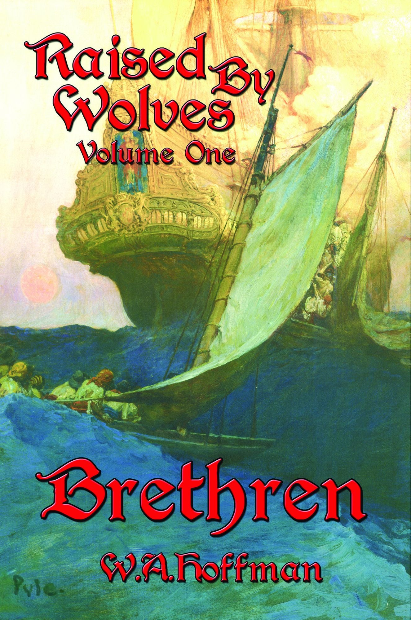 Brethren: Raised By Wolves, Volume One