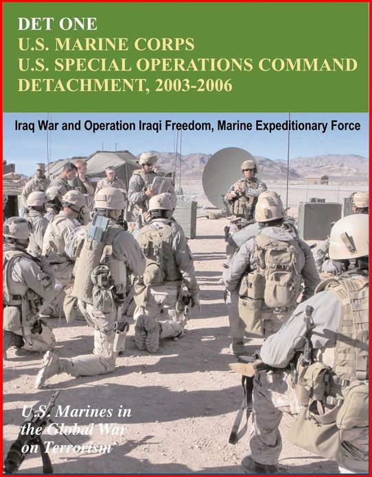 Det One: U.S. Marines Corps U.S. Special Operations Command Detachment 2003-2006 - Global War on Terrorism, Iraq War and Operation Iraqi Freedom, Marine Expeditionary Force