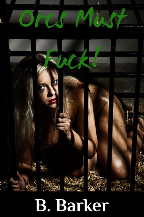 Orcs Must Fuck!
