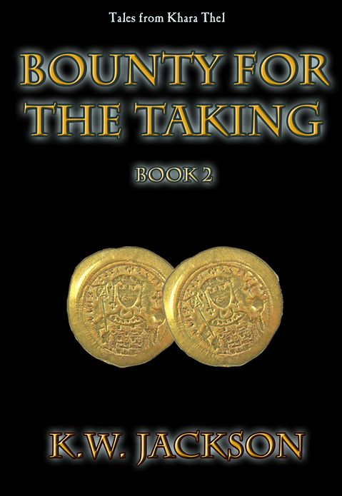 Bounty for the Taking: Book Two