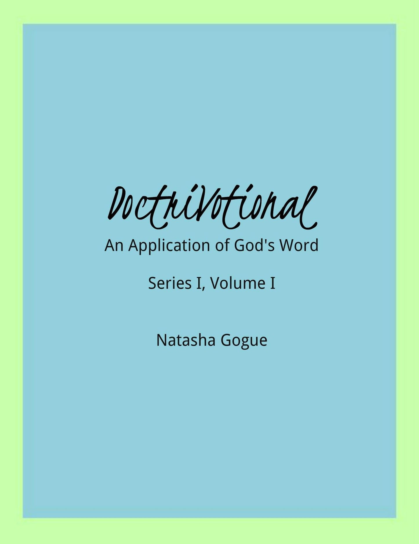 DoctriVotional Series I, Volume I