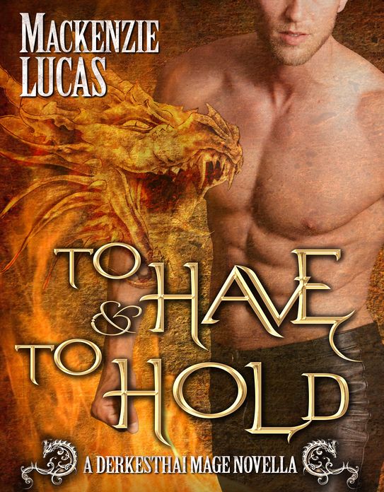 To Have & To Hold