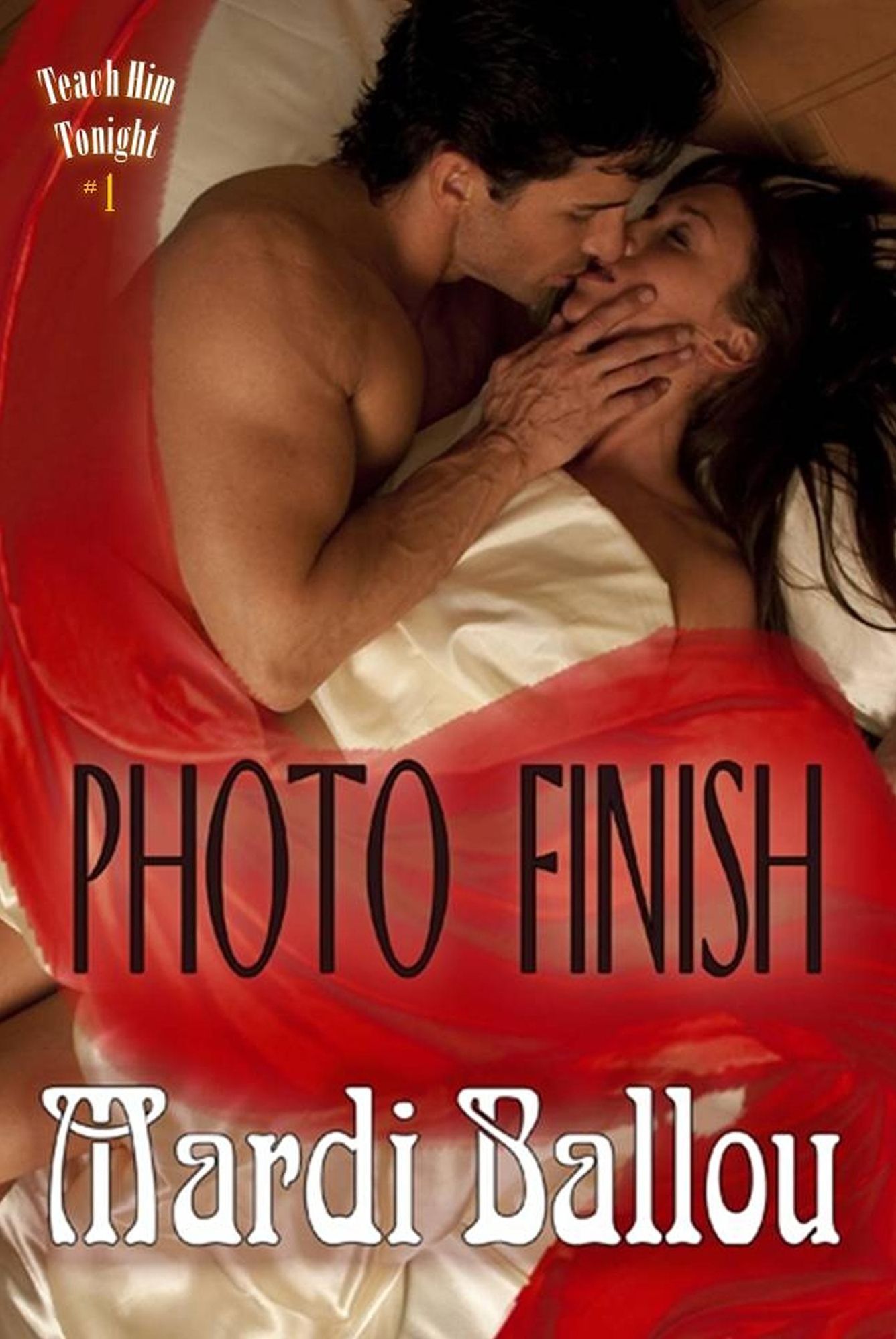 Photo Finish: Teach Him Tonight, Book #1
