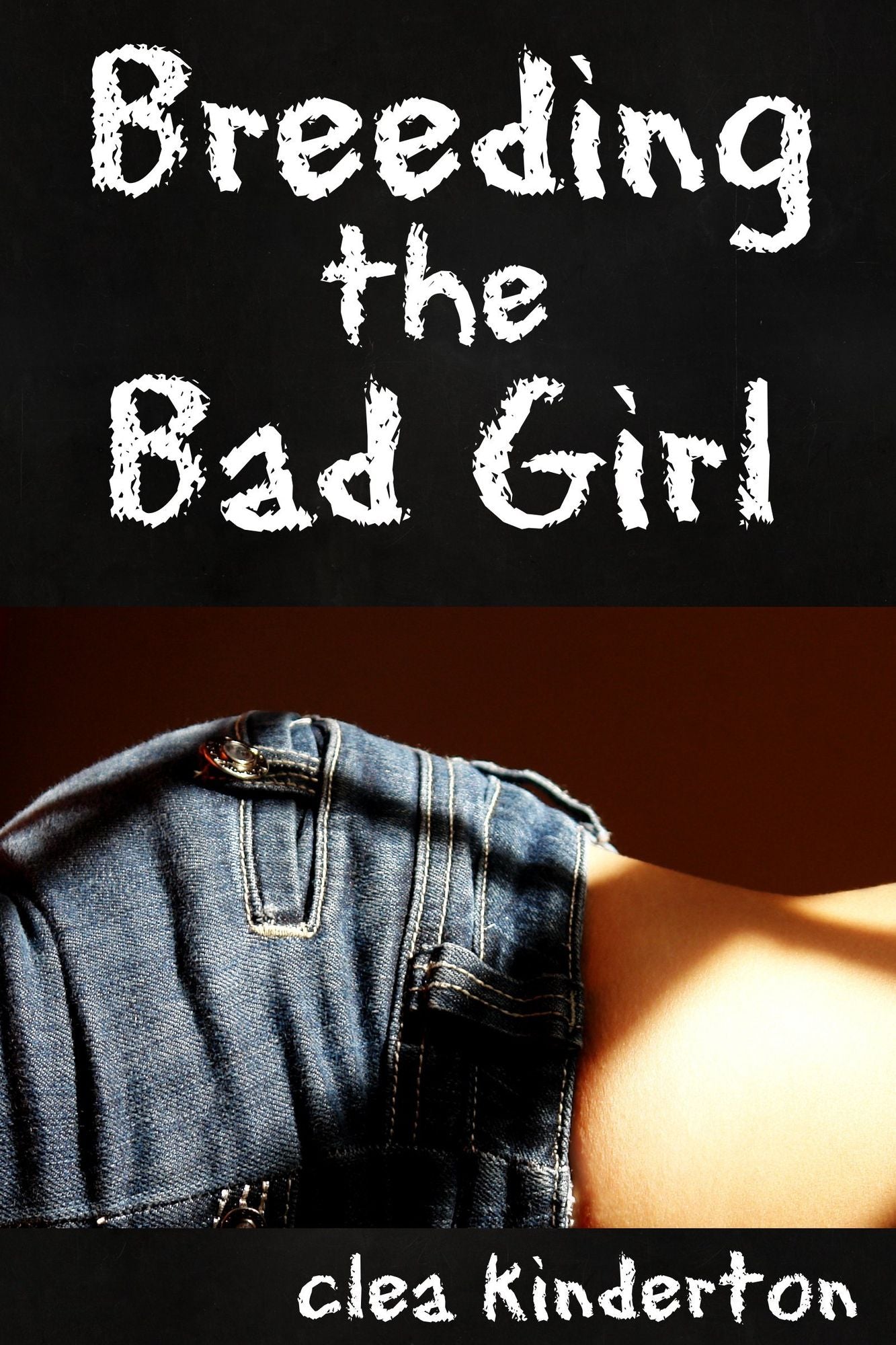 Breeding the Bad Girl