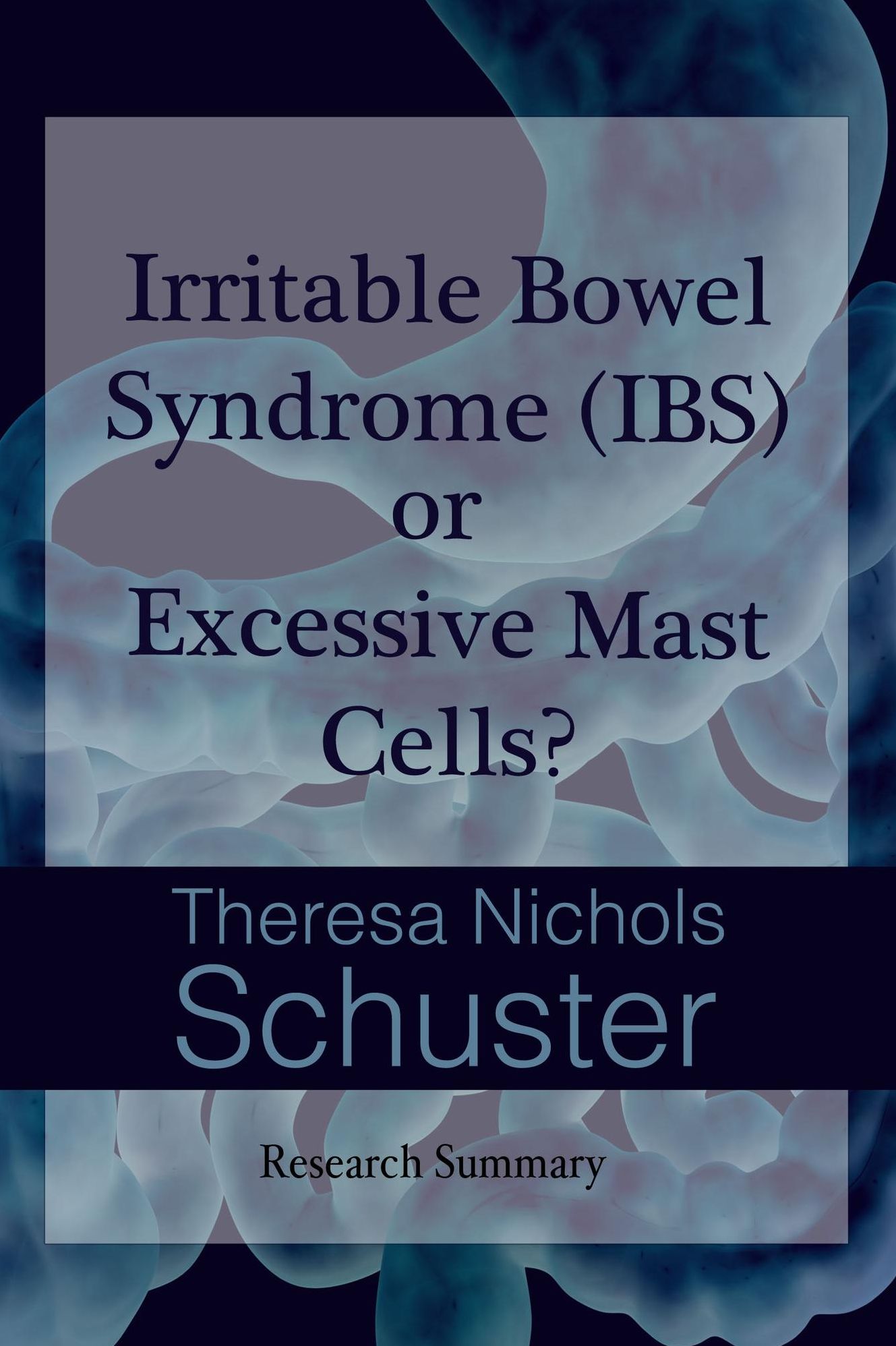 Irritable Bowel Syndrome (IBS) or Excessive Mast Cells? Research Summary