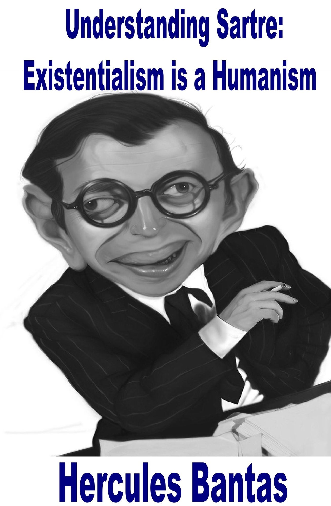 Understanding Sartre: Existentialism is a Humanism