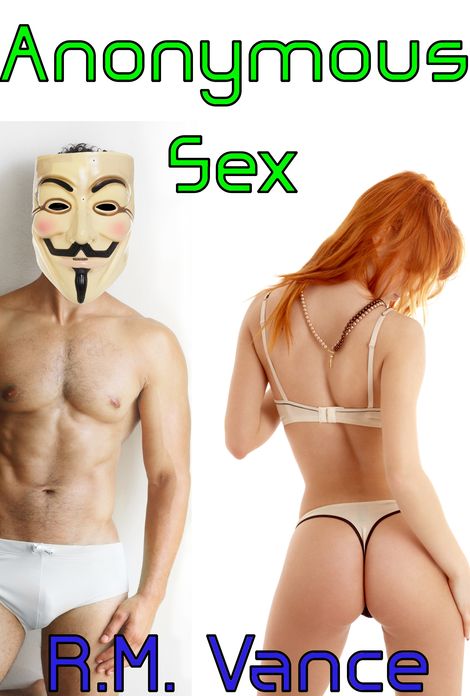 Anonymous Sex: An Erotic, MMF Story