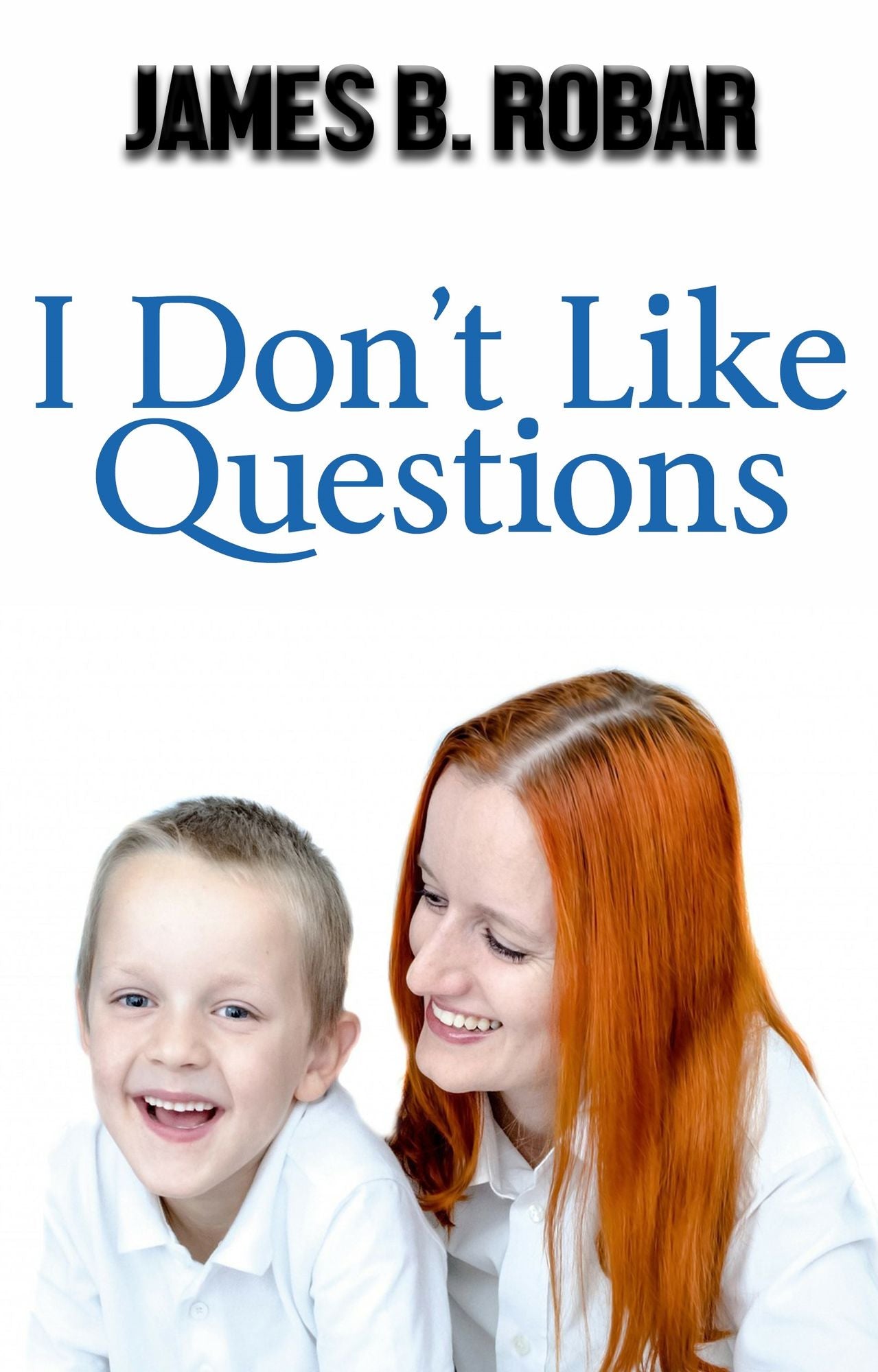 I Don't Like Questions