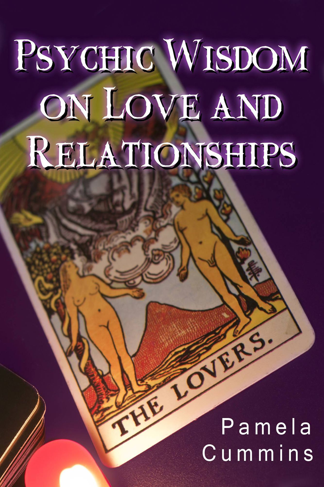 Psychic Wisdom on Love and Relationships