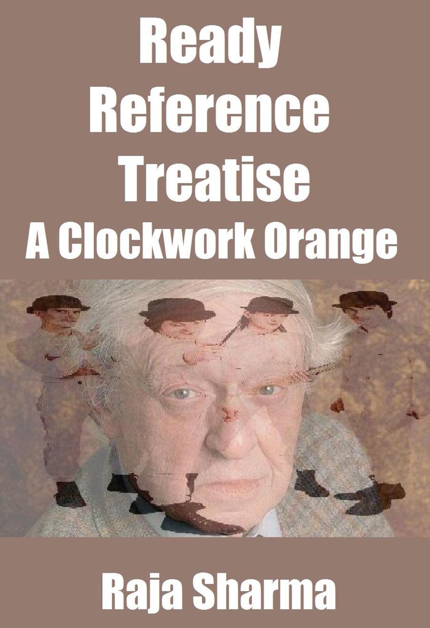 Ready Reference Treatise: A Clockwork Orange
