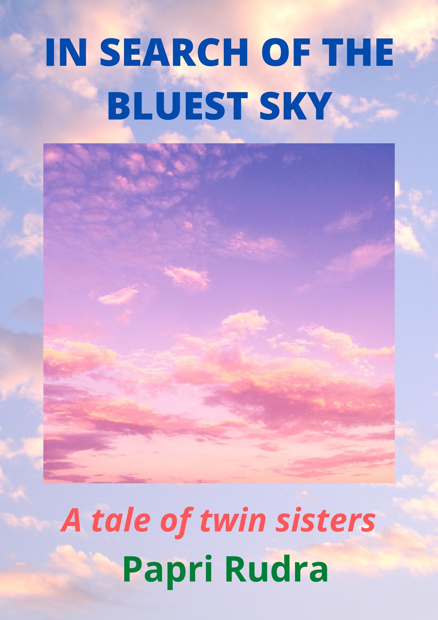 Search For The Bluest Sky