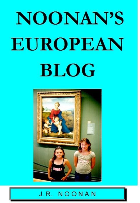 Noonan's European Blog