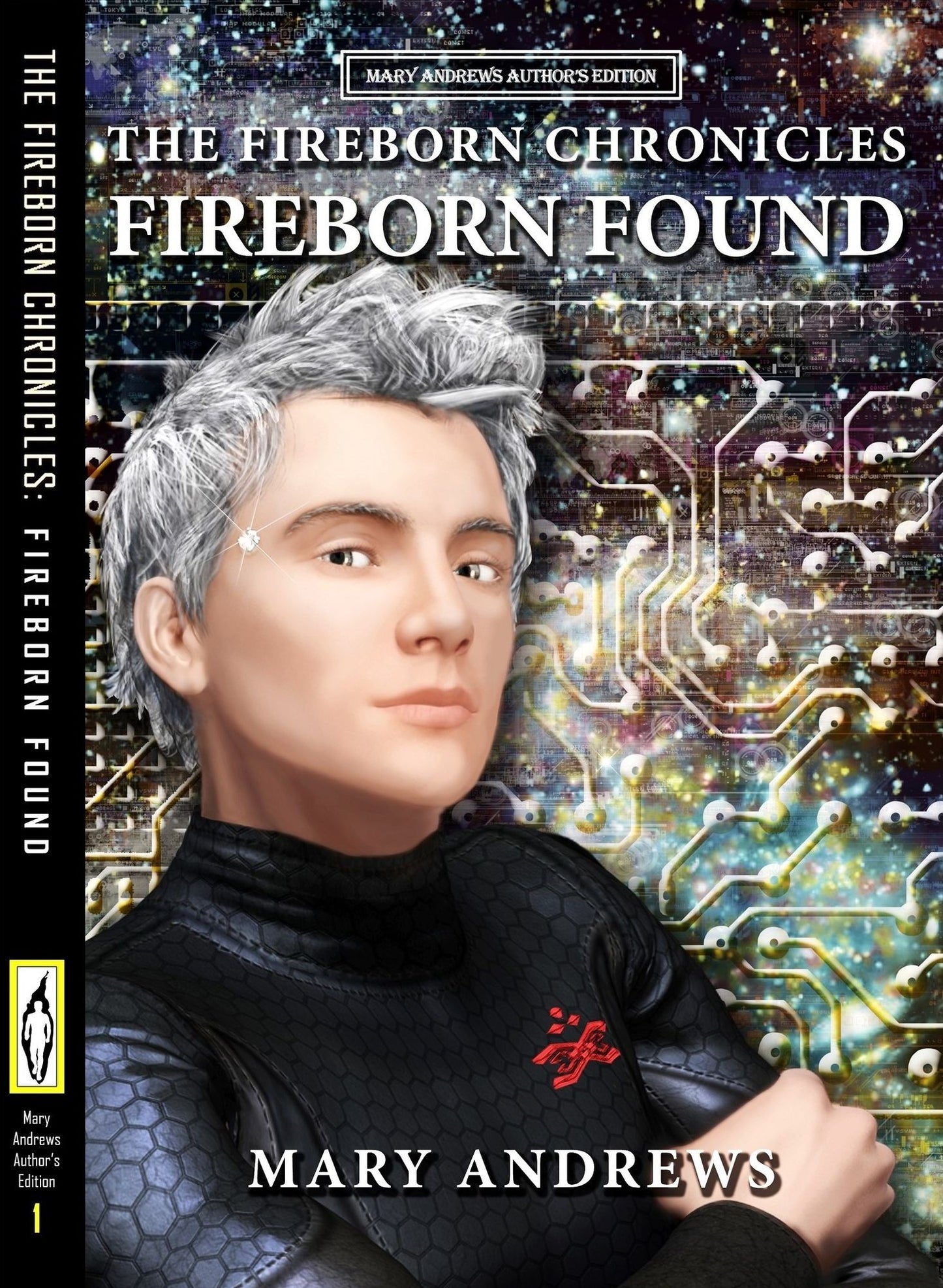 The Fireborn Chronicles: Fireborn Found (author's edition)