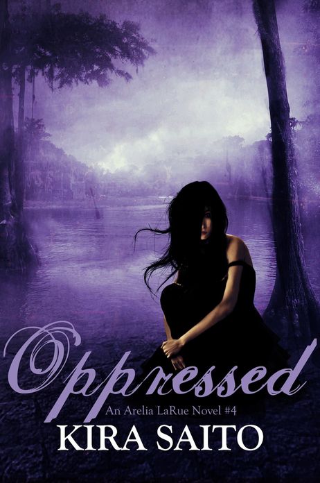 Oppressed An Arelia LaRue Novel #4