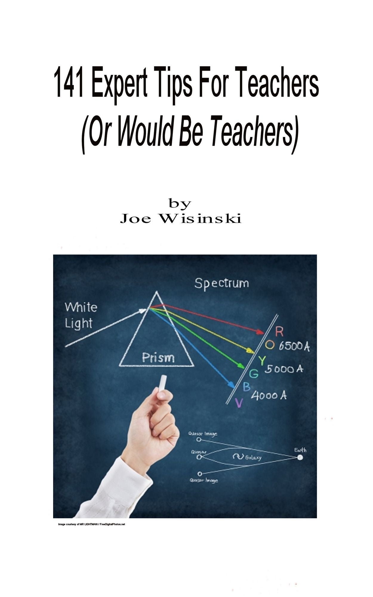 141 Expert Tips For Teachers (Or Would-Be Teachers)