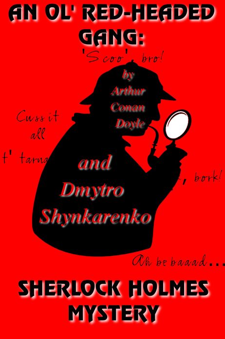 An Ol' Red-headed Gang: Sherlock Holmes Mystery