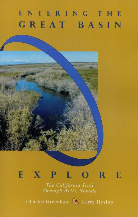 Entering the Great Basin: Explore the California Trail Through Wells, Nevada