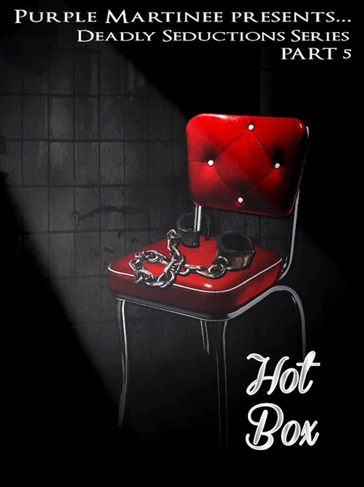 Deadly Seductions: Hot Box