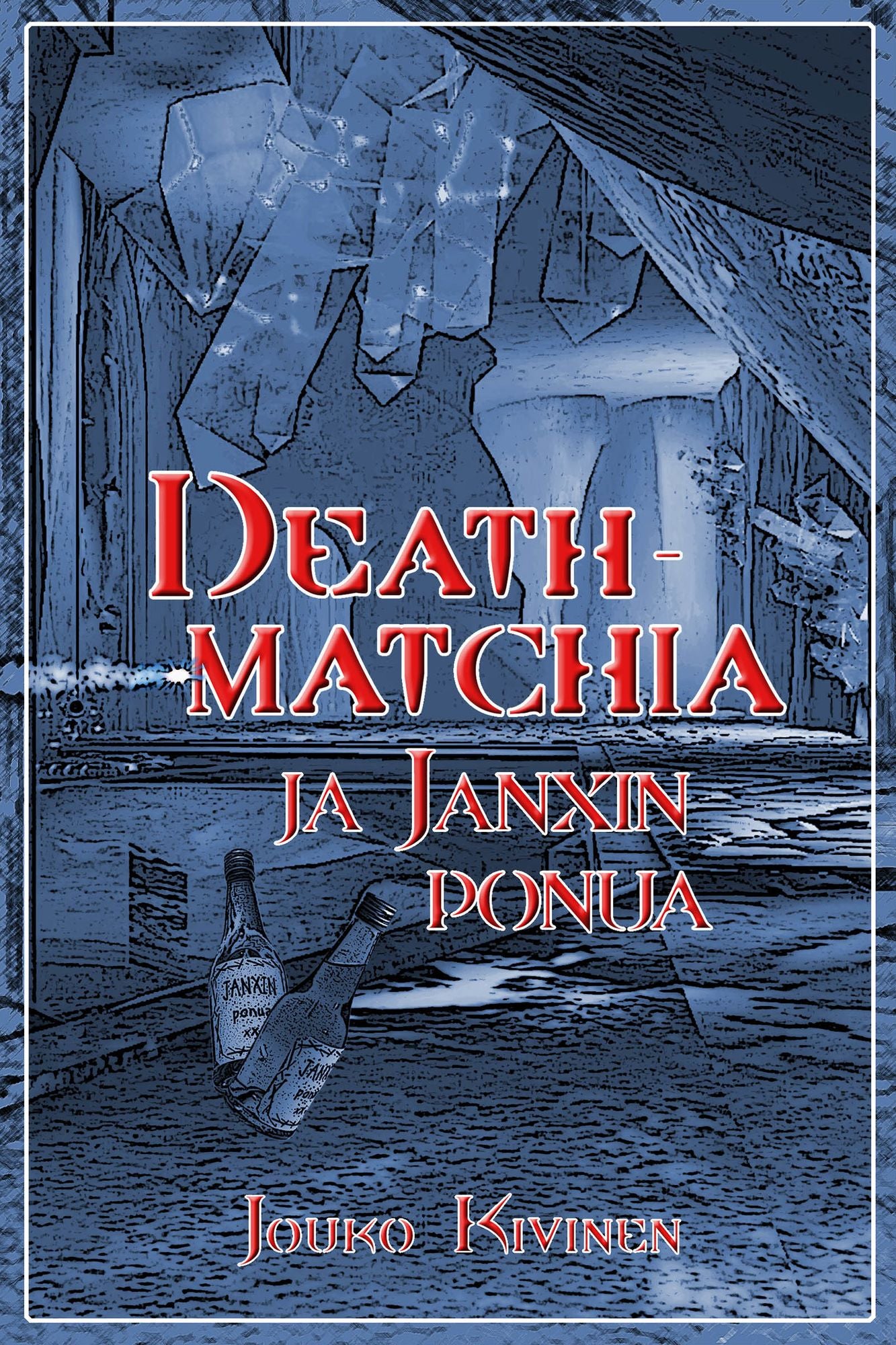 Deathmatchia ja Janxin ponua
