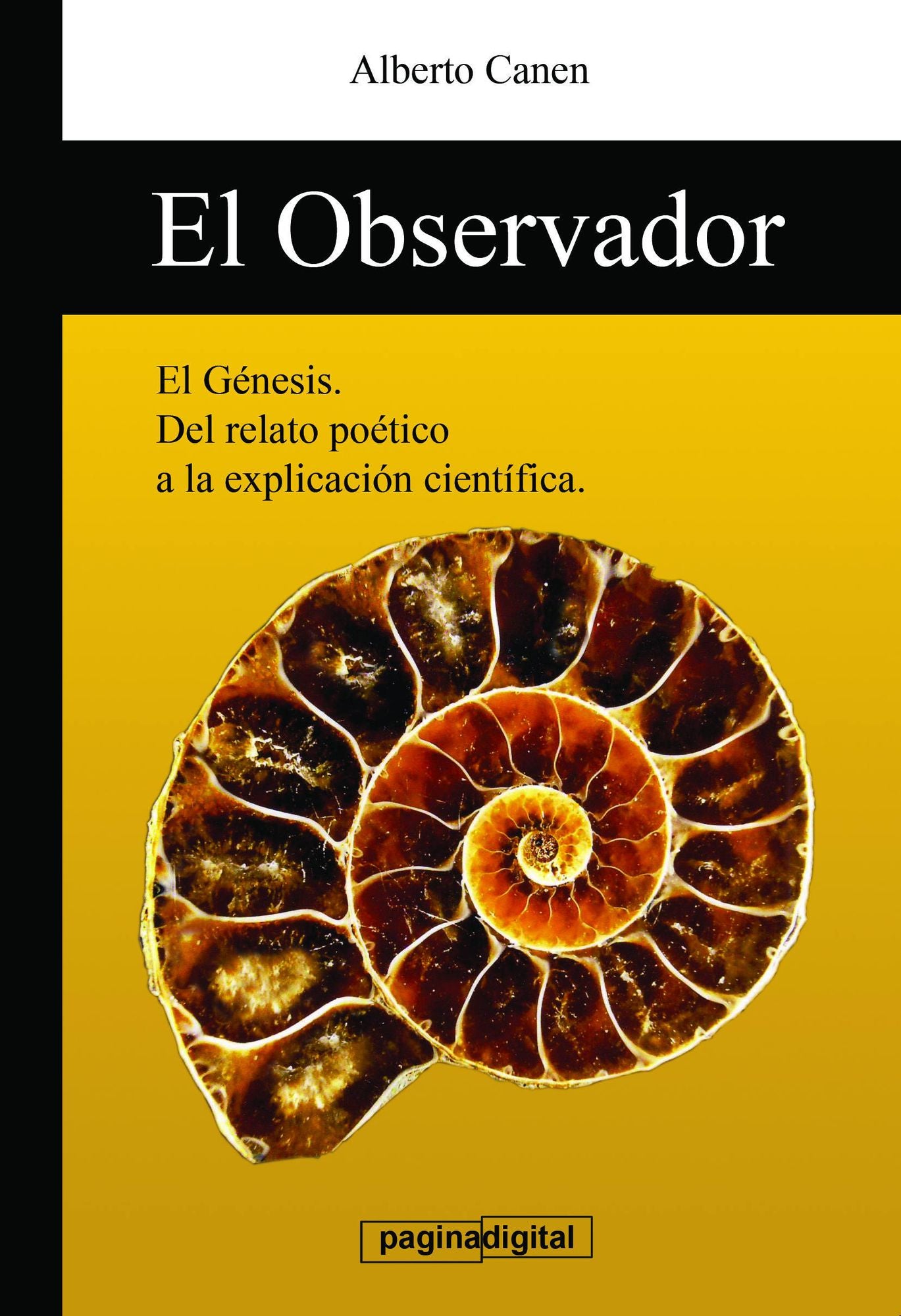 El observador. La solucion al Genesis. La ciencia detrás del relato de la Creacion.