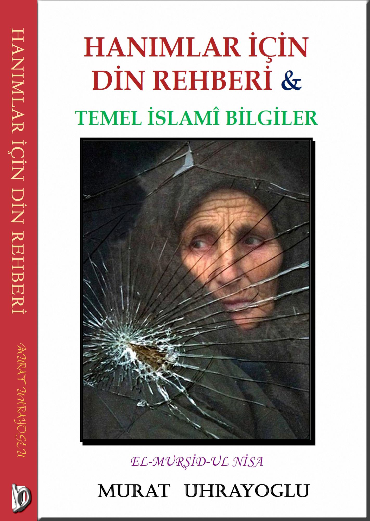Hanimlar Icin Din Rehberi & Temel Islami Bilgiler