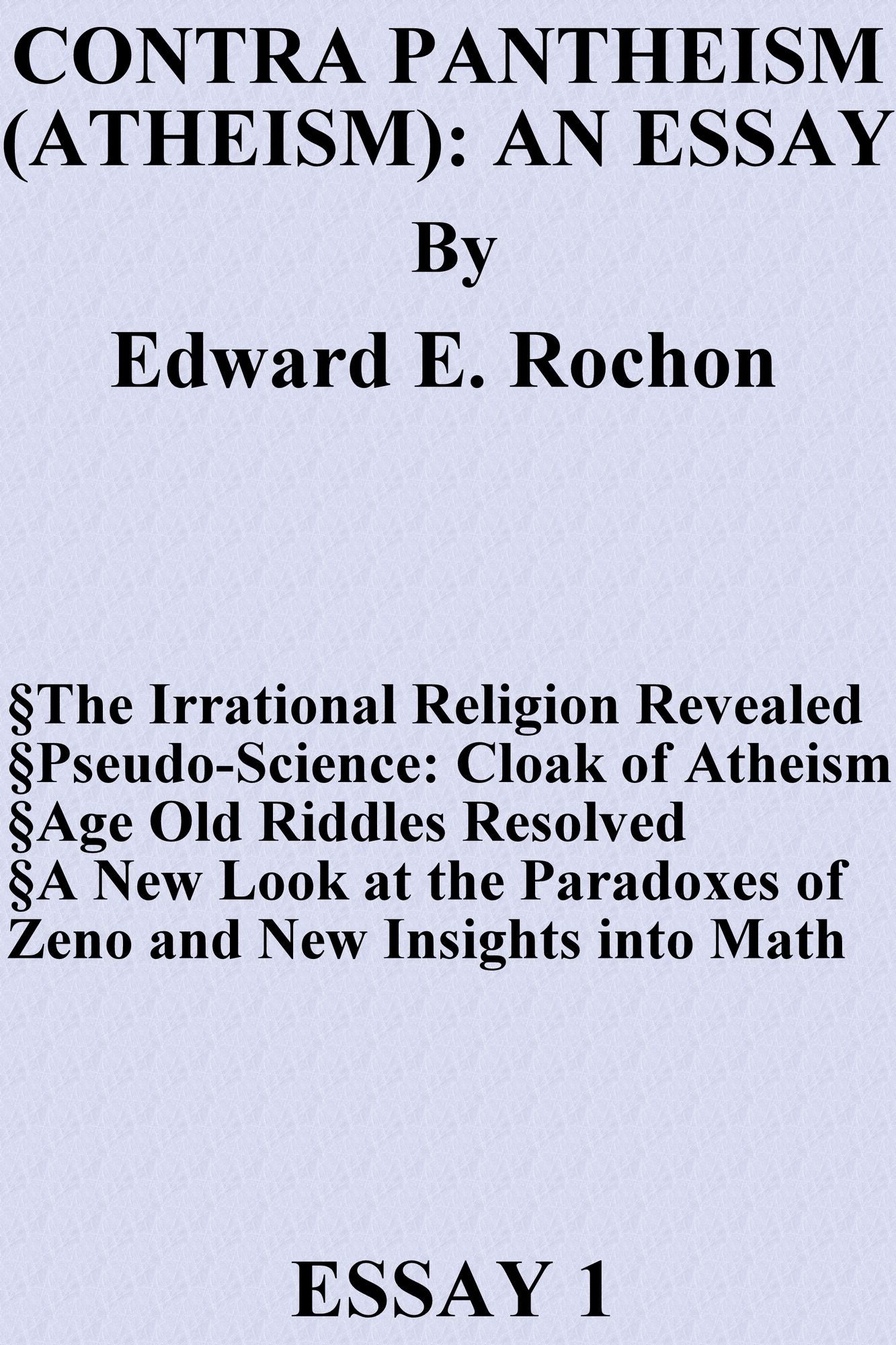 Contra Pantheism (Atheism): An Essay