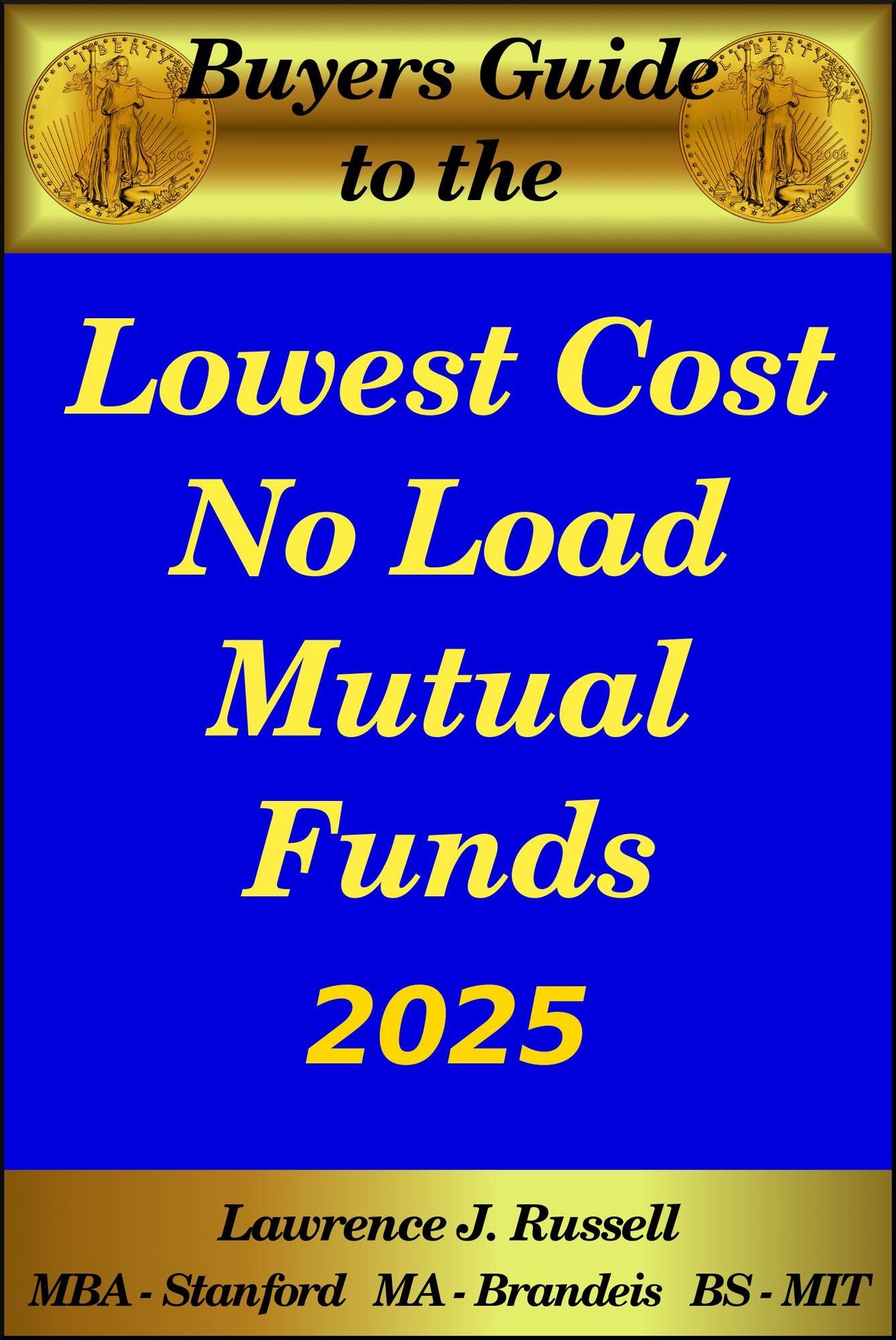 Buyer's Guide to the Lowest Cost No Load Mutual Funds