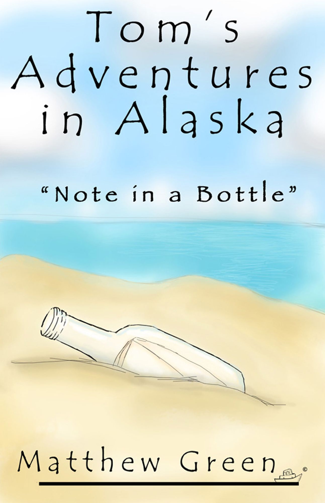 Note in a Bottle (Tom's Adventures in Alaska)