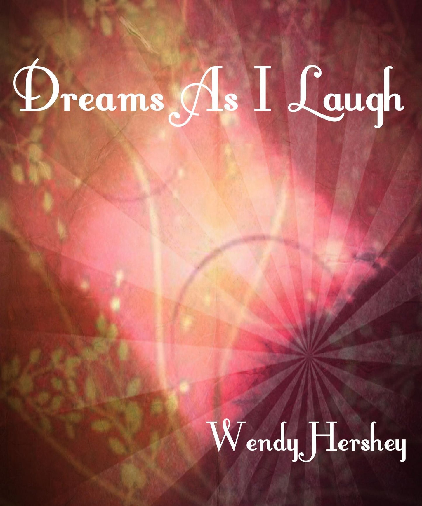 Dreams As I Laugh