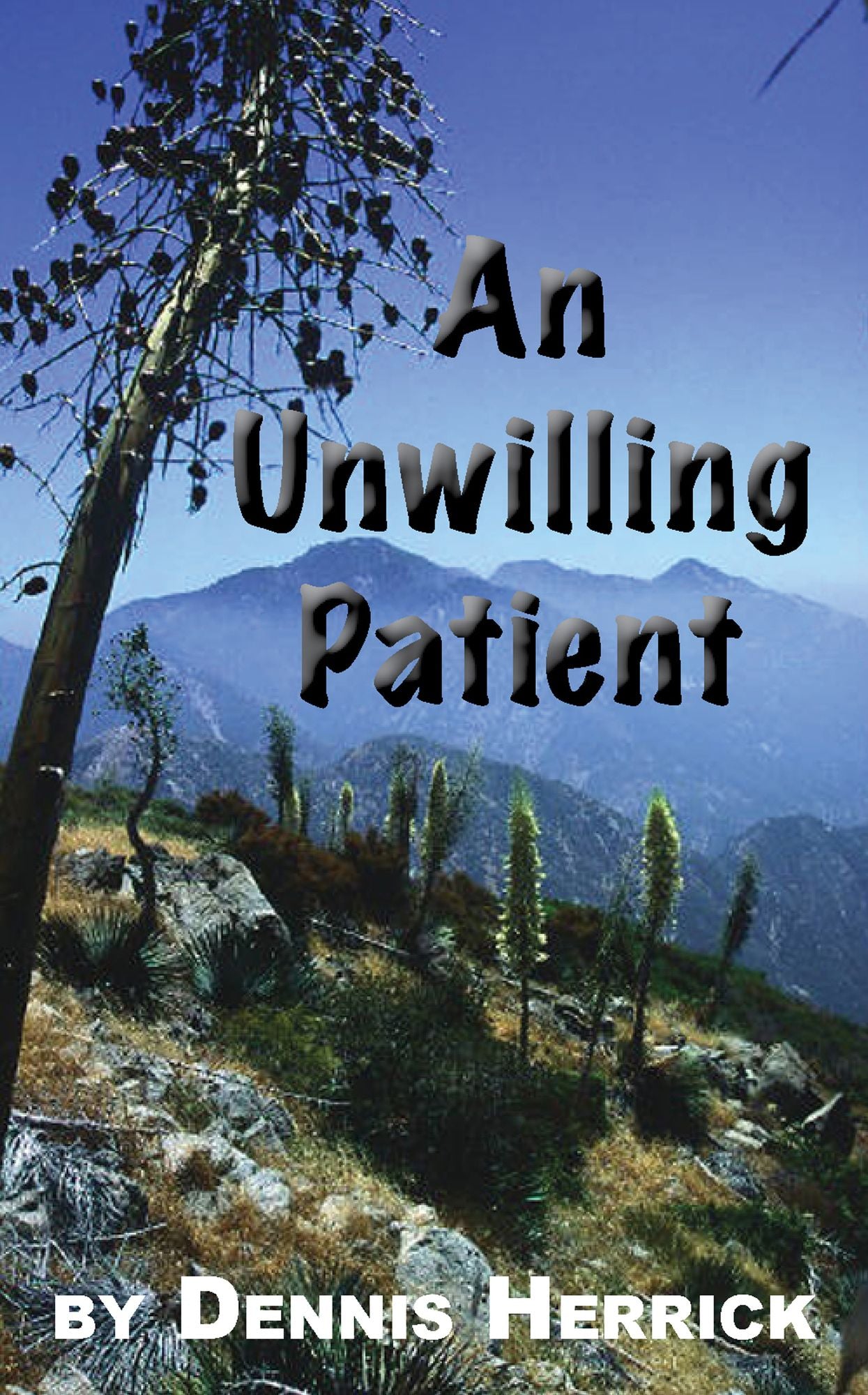 An Unwilling Patient