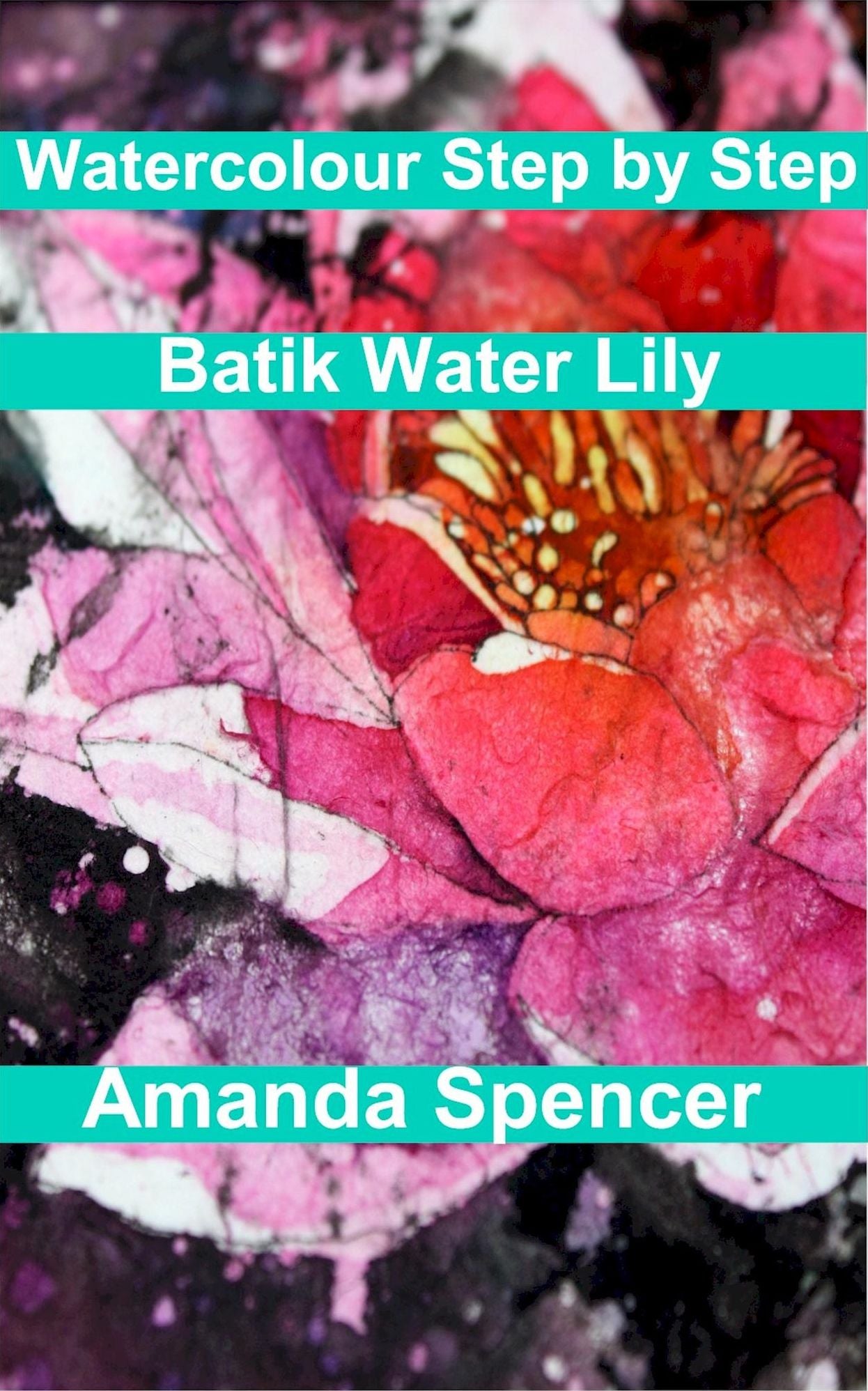 Watercolour Workshop: Batik Water Lily